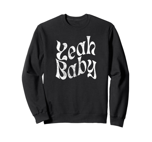 Yeah Funny Rustic Boho Aesthetic Sweatshirt - Graphic Print Unisex - T-Shirt, Sweatshirt, Hoodie