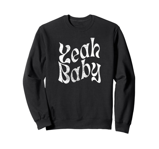 Yeah Funny Rustic Boho Aesthetic Sweatshirt - Graphic Print Unisex - T-Shirt, Sweatshirt, Hoodie
