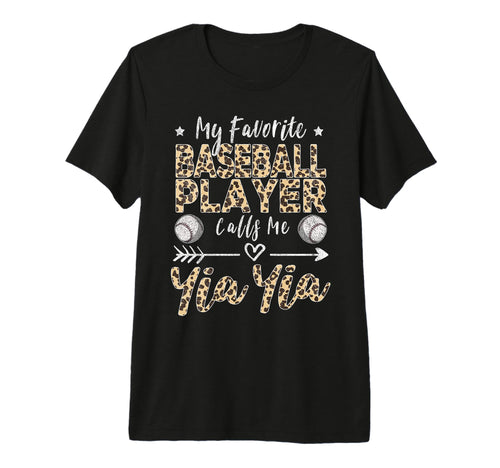 My Favorite Baseball Player Calls Me Yia T-Shirt - Streetwear Style Unisex - T-Shirt, Sweatshirt, Hoodie