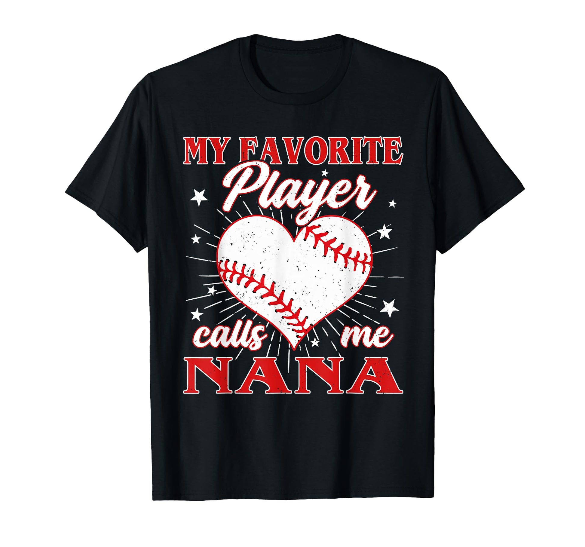 My Favorite Baseball Player Calls Me Nana T-Shirt - Minimalist Print Unisex - T-Shirt, Sweatshirt, Hoodie