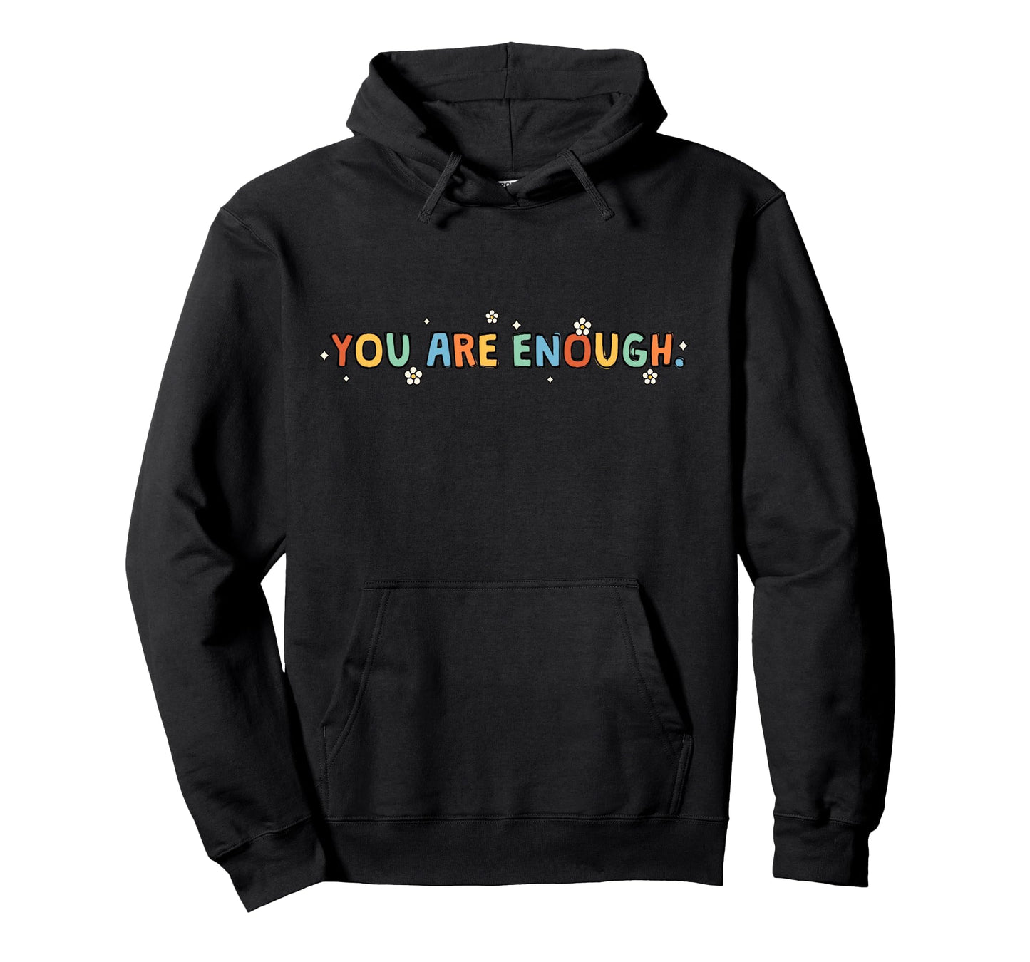 Dear Person Behind Me You Are Hoodie - Casual Everyday Wear for Adults - T-Shirt, Sweatshirt, Hoodie