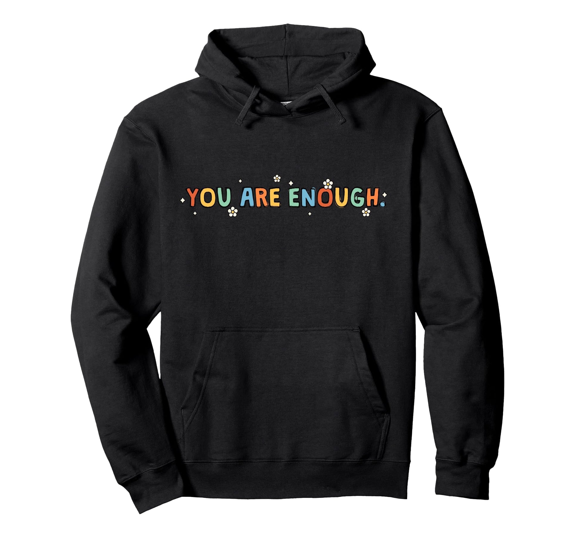 Dear Person Behind Me You Are Hoodie - Casual Everyday Wear for Adults - T-Shirt, Sweatshirt, Hoodie