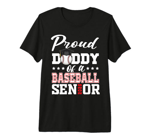 Proud Daddy Baseball Senior 2026 T-Shirt - Fun Novelty Design Men Women - T-Shirt, Sweatshirt, Hoodie
