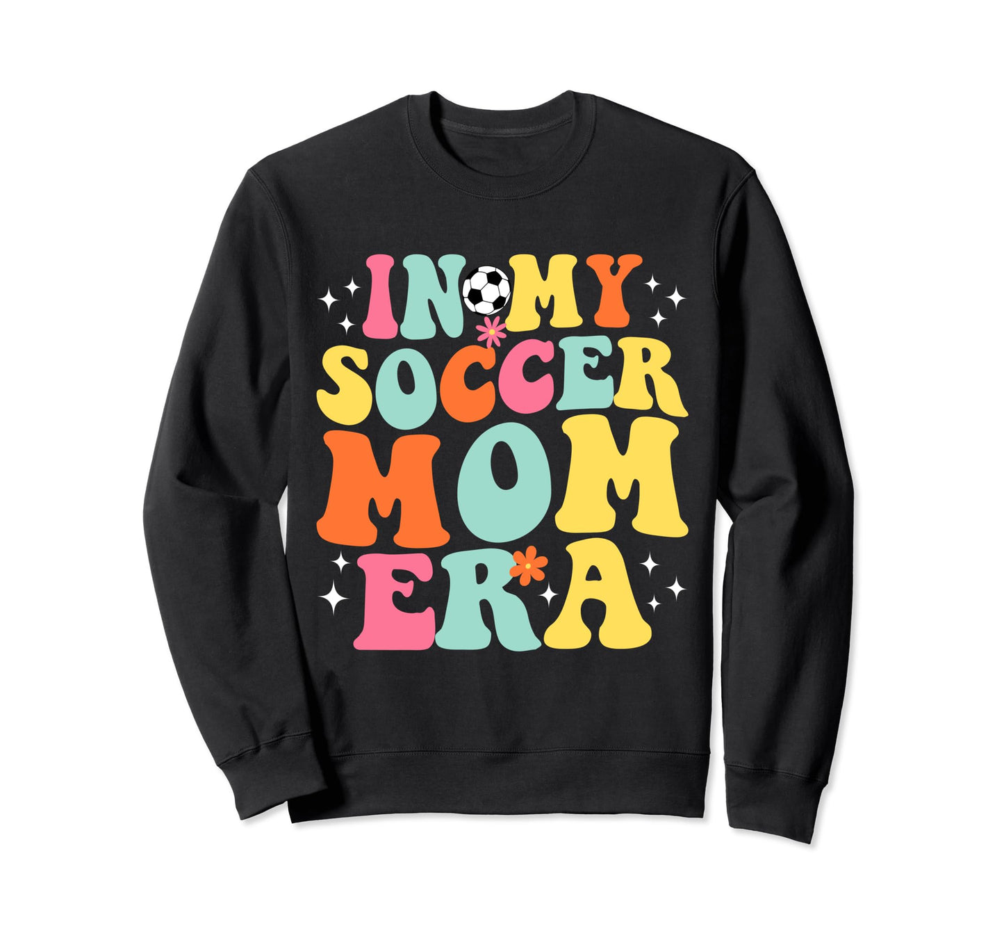 My Soccer Mom Era Game Day Groovy Sweatshirt - Trendy Graphic for Adults - T-Shirt, Sweatshirt, Hoodie