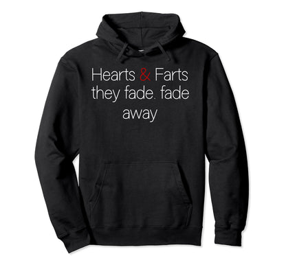 Hearts And Farts Fade Away Grunge Rock Hoodie - Minimalist Print for Adults - T-Shirt, Sweatshirt, Hoodie