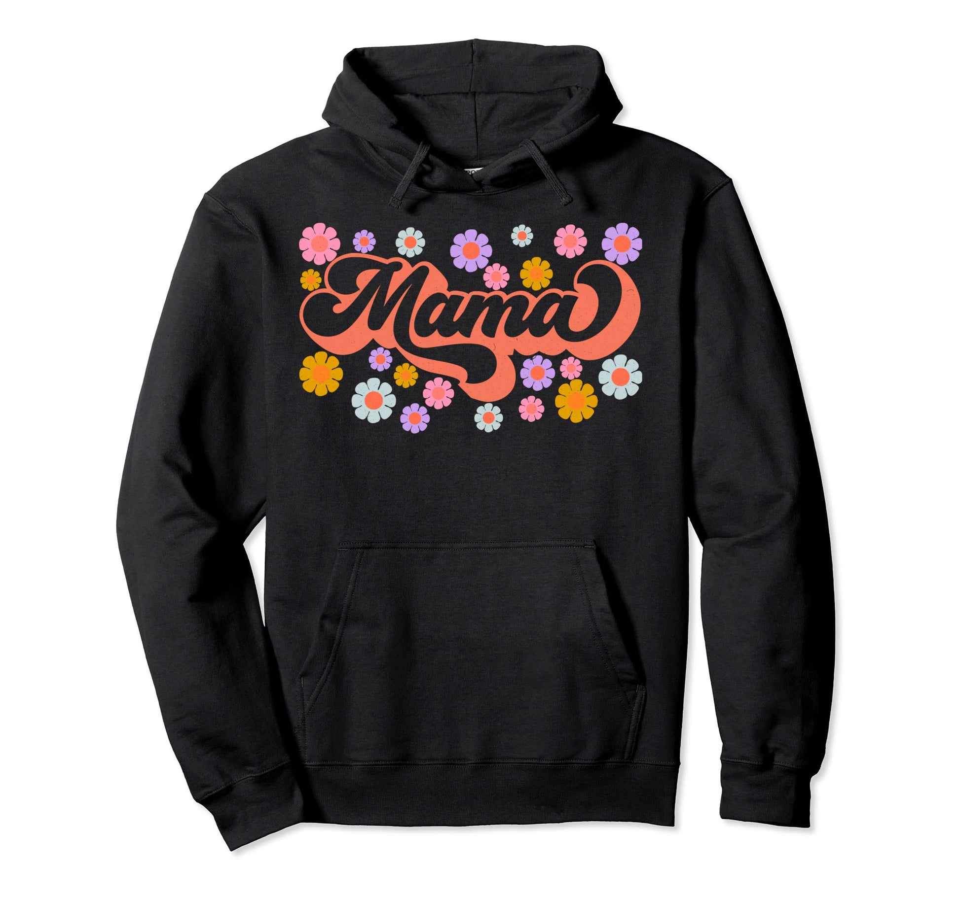 Mama 70S Flowers Hippie Boho Floral Hoodie - Streetwear Style Men Women - T-Shirt, Sweatshirt, Hoodie