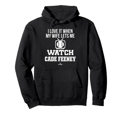 My Wife Lets Me Watch Cade Feeney Hoodie - Minimalist Print Unisex - T-Shirt, Sweatshirt, Hoodie