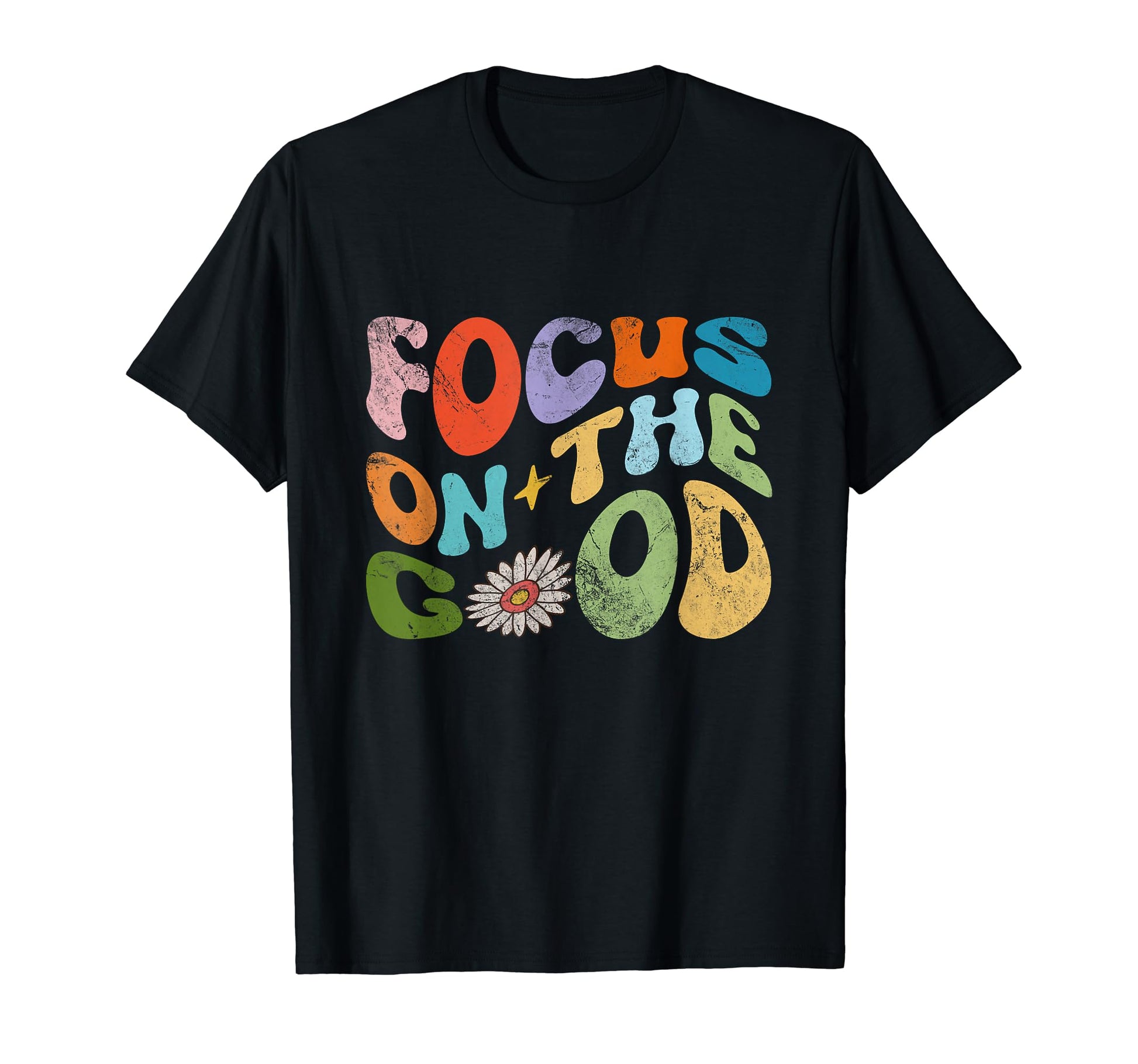 Focus Good Y2K Motivational Groovy T-Shirt - Streetwear Style Unisex - T-Shirt, Sweatshirt, Hoodie
