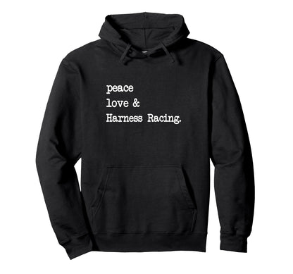 Peace Love Harness Racing Horse Riding Hoodie - Minimalist Print Men Women - T-Shirt, Sweatshirt, Hoodie
