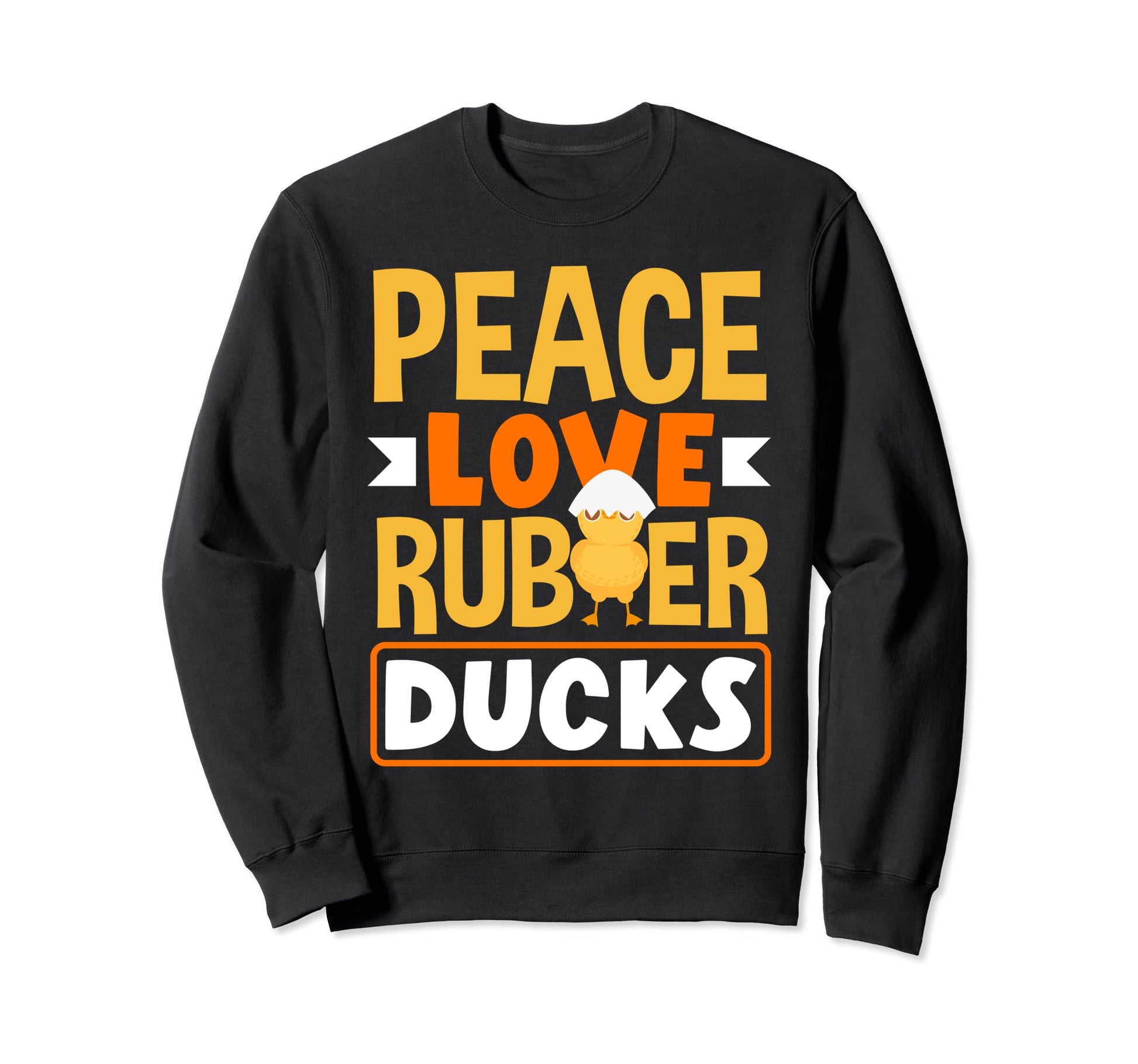 Rubber Duckie Peace Love Rubber Sweatshirt - Fun Novelty Design Men Women - T-Shirt, Sweatshirt, Hoodie