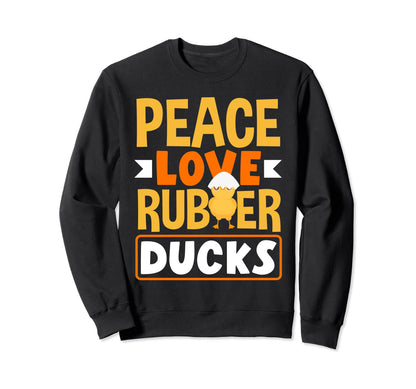 Rubber Duckie Peace Love Rubber Sweatshirt - Fun Novelty Design Men Women - T-Shirt, Sweatshirt, Hoodie