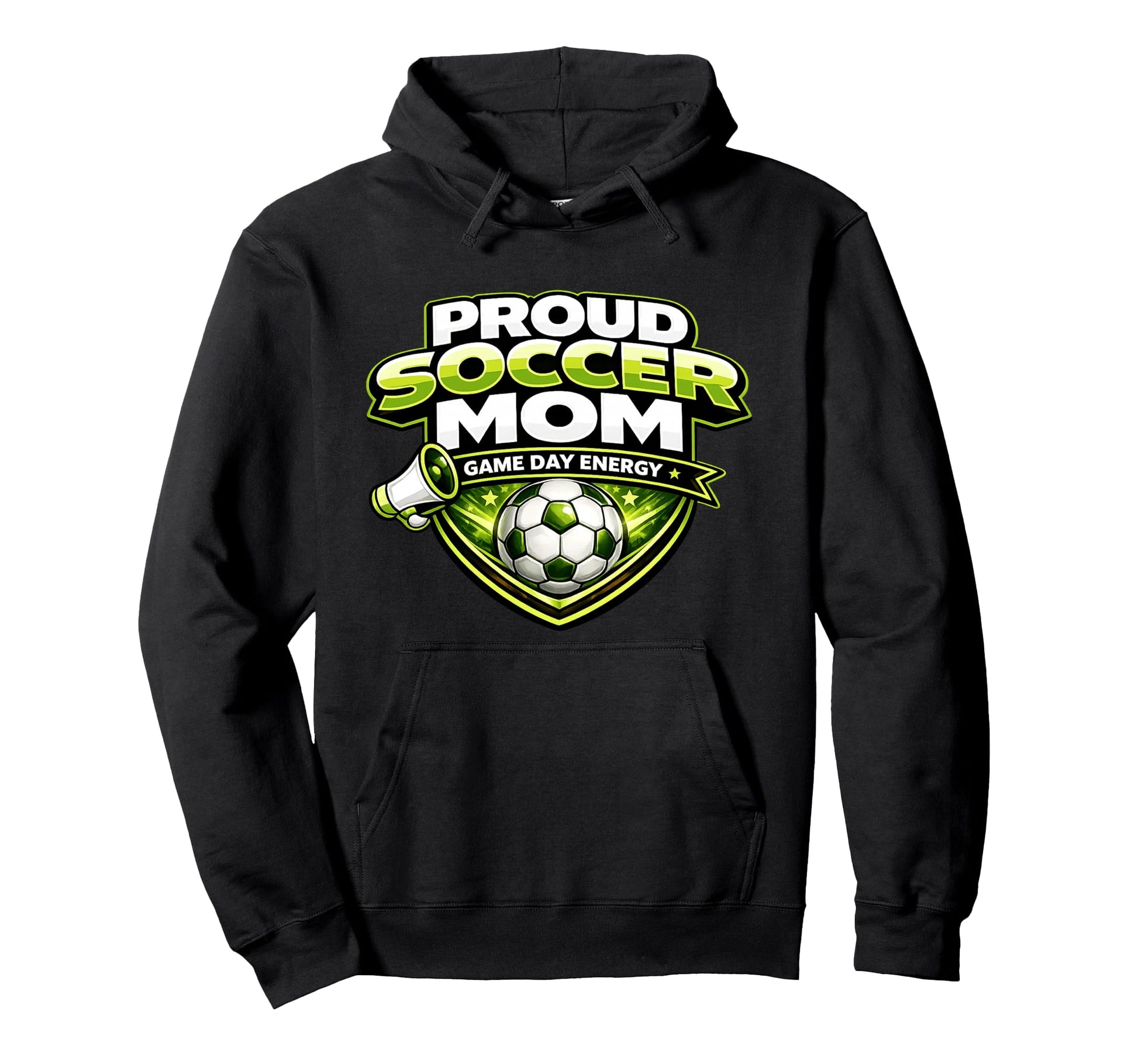 Proud Soccer Mom Game Day Energy Funny Hoodie - Unique Graphic Men Women - T-Shirt, Sweatshirt, Hoodie