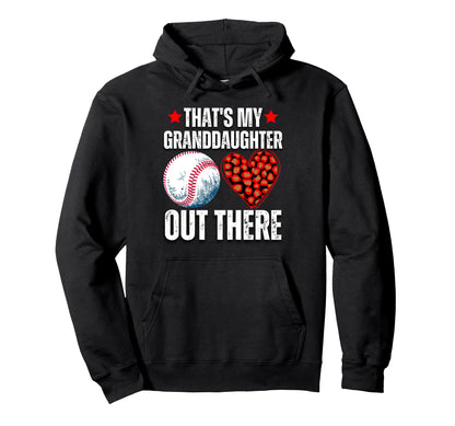 Thats My Granddaughter Out There Hoodie - Novelty Apparel Men Women - T-Shirt, Sweatshirt, Hoodie
