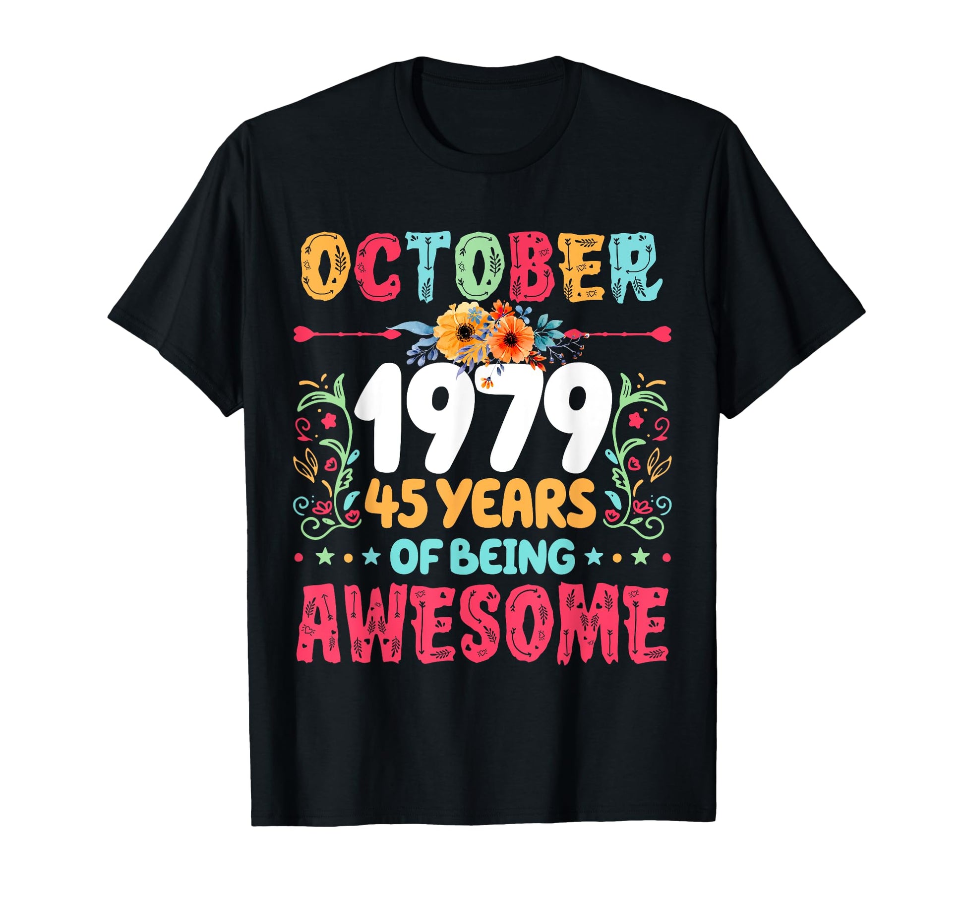 Since October 1979 45 Years Being T-Shirt - Aesthetic Graphic for Adults - T-Shirt, Sweatshirt, Hoodie