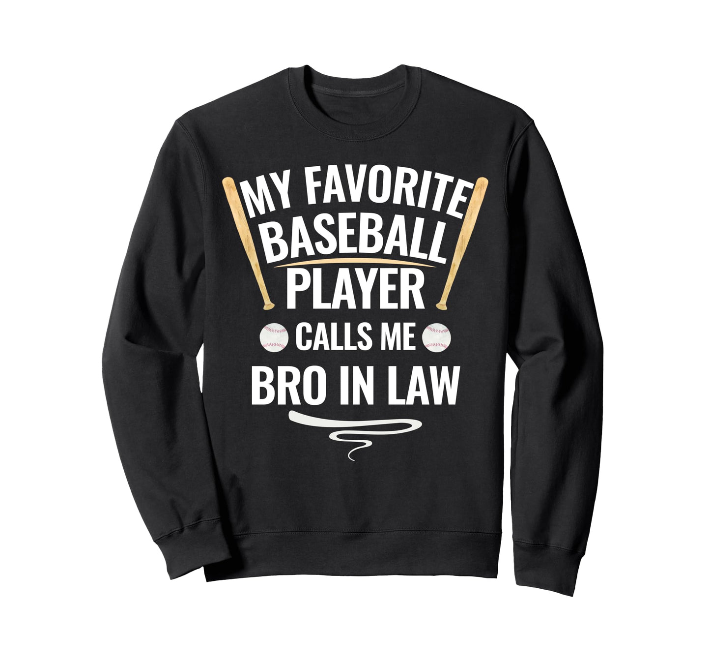 My Favorite Baseball Player Calls Sweatshirt - Minimalist Print Men Women - T-Shirt, Sweatshirt, Hoodie