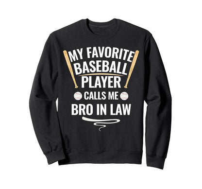 My Favorite Baseball Player Calls Sweatshirt - Minimalist Print Men Women - T-Shirt, Sweatshirt, Hoodie