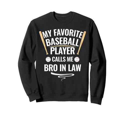 My Favorite Baseball Player Calls Sweatshirt - Minimalist Print Men Women - T-Shirt, Sweatshirt, Hoodie