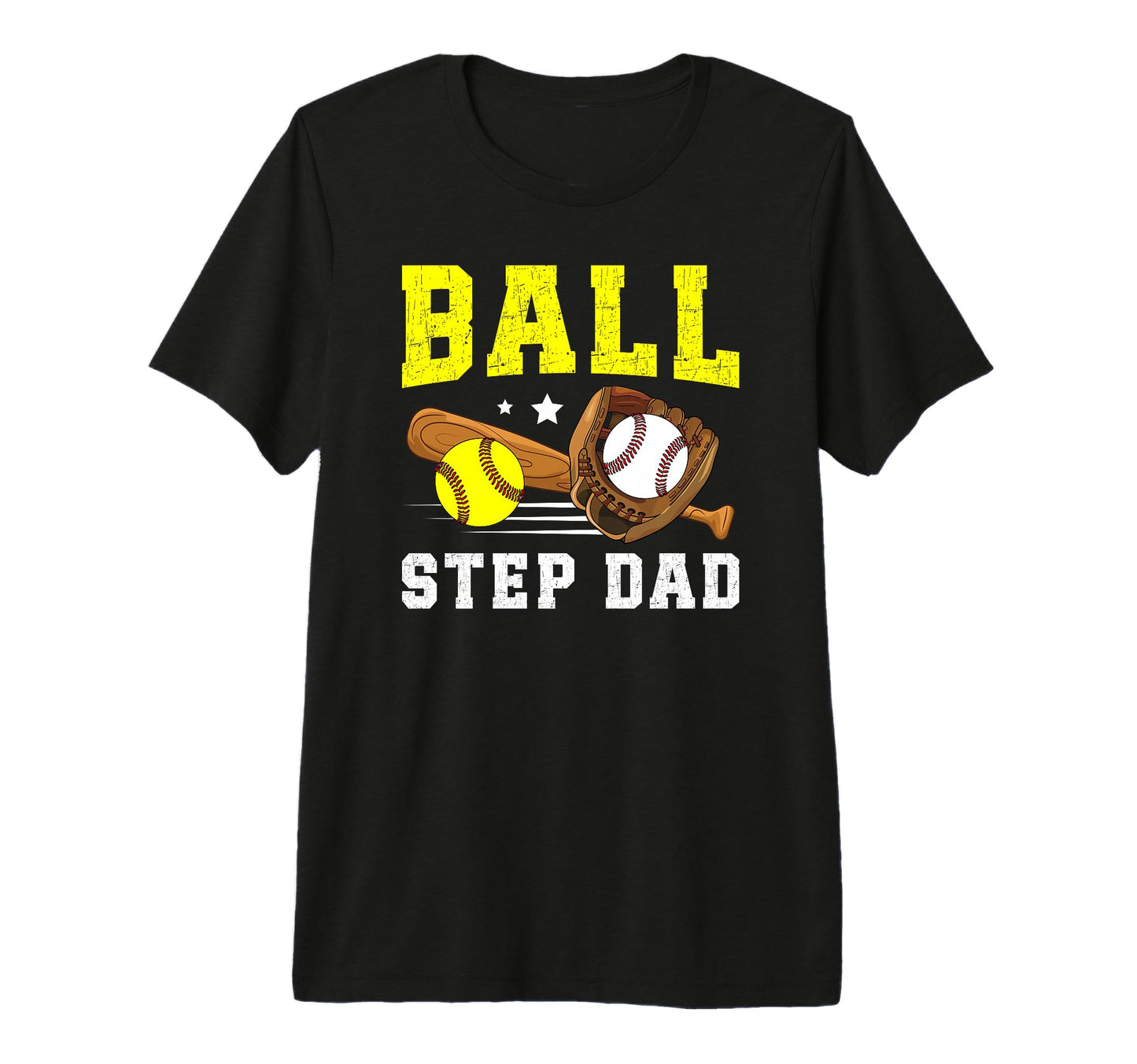Mens Ball Step Dad Softball Baseball T-Shirt - Streetwear Style for Adults - T-Shirt, Sweatshirt, Hoodie