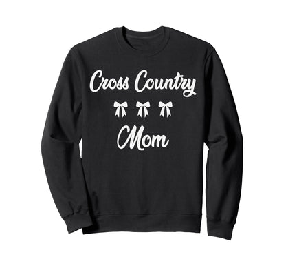 Cross Country Mom Running Xc Sports Sweatshirt - Fun Novelty Design Unisex - T-Shirt, Sweatshirt, Hoodie