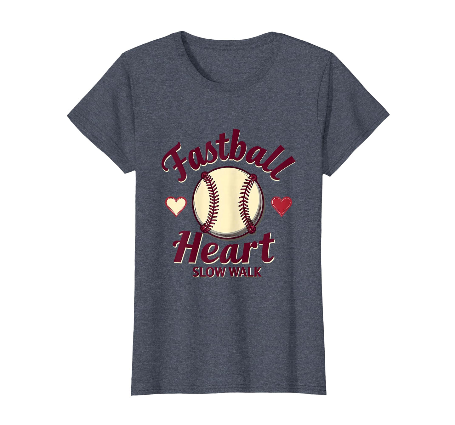 Fastball Heart Slow Walk Womens T-Shirt - Streetwear Style for Adults - T-Shirt, Sweatshirt, Hoodie