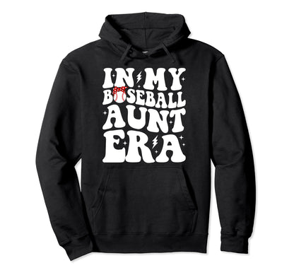 My Baseball Aunt Era Groovy Baseball Aunt Hoodie - Graphic Print Unisex - T-Shirt, Sweatshirt, Hoodie