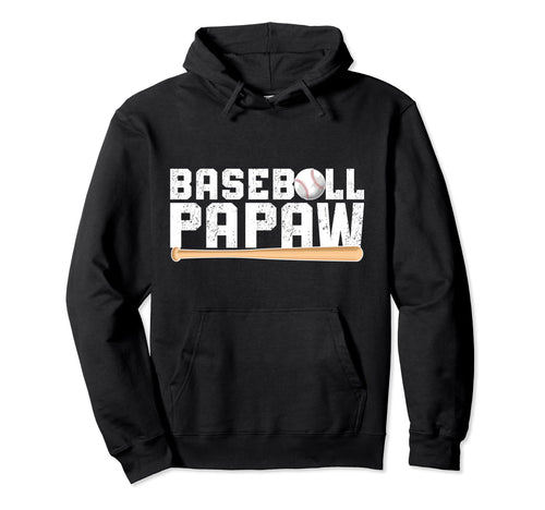 Baseball Papaw Proud Grandpa Papaw Hoodie - Fun Novelty Design Unisex - T-Shirt, Sweatshirt, Hoodie