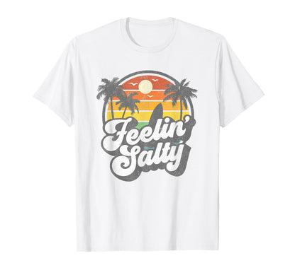 Feeling Salty Island Vacation Surfing T-Shirt - Unique Graphic for Adults - T-Shirt, Sweatshirt, Hoodie