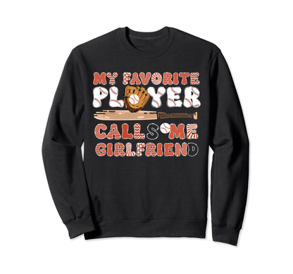 Baseball Girlfriend Boyfriend Sweatshirt - Novelty Apparel Men Women - T-Shirt, Sweatshirt, Hoodie