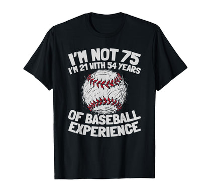 75Th Birthday Baseballer Player Team T-Shirt - Streetwear Style Unisex - T-Shirt, Sweatshirt, Hoodie
