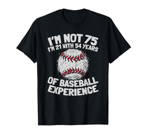75Th Birthday Baseballer Player Team T-Shirt - Streetwear Style Unisex - T-Shirt, Sweatshirt, Hoodie