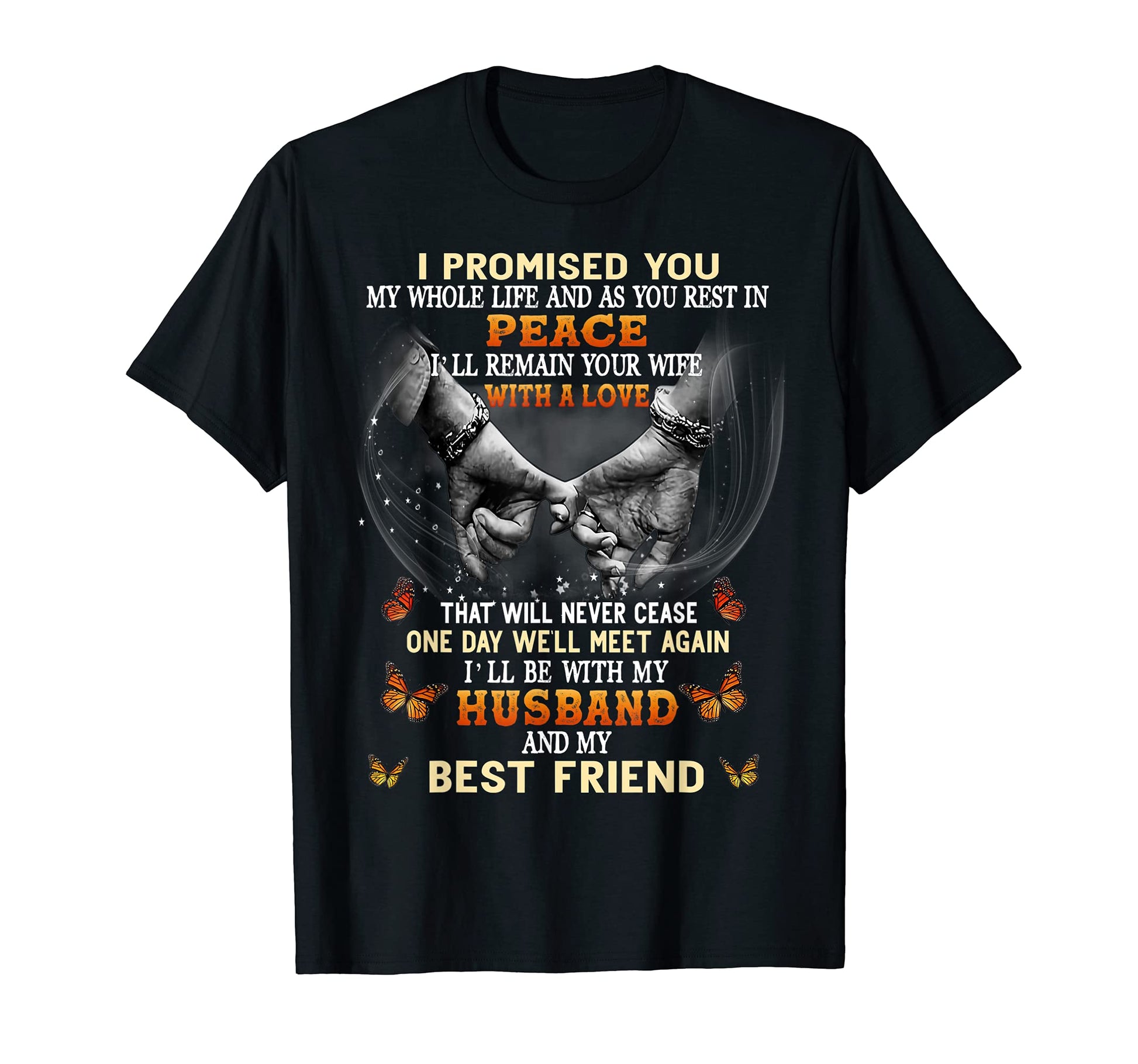 I Promised You Rest Peace Love Never Ceases T-Shirt - Graphic Print Unisex - T-Shirt, Sweatshirt, Hoodie