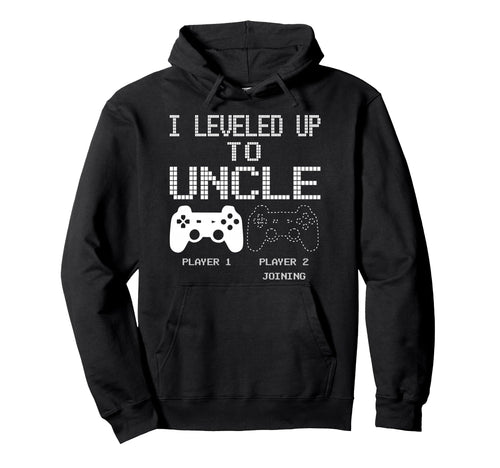 I Leveled Up To Uncle New Uncle Gaming Hoodie - Custom Art Print Unisex - T-Shirt, Sweatshirt, Hoodie