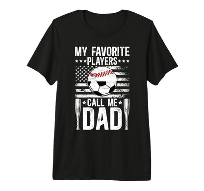 Mens My Favorite Players Call Me Dad T-Shirt - Trendy Graphic Unisex - T-Shirt, Sweatshirt, Hoodie