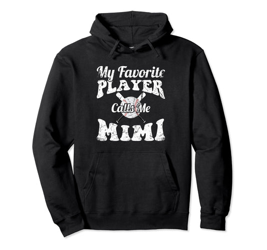My Favorite Baseball Player Calls Me Mimi Hoodie - Custom Art Print Unisex - T-Shirt, Sweatshirt, Hoodie