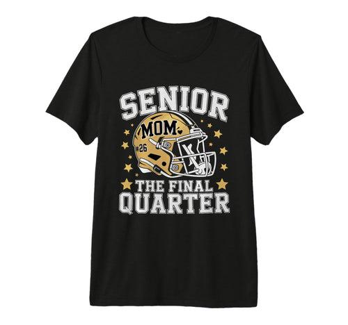 Senior Football Mom Mother Final T-Shirt - Casual Everyday Wear for Adults - T-Shirt, Sweatshirt, Hoodie