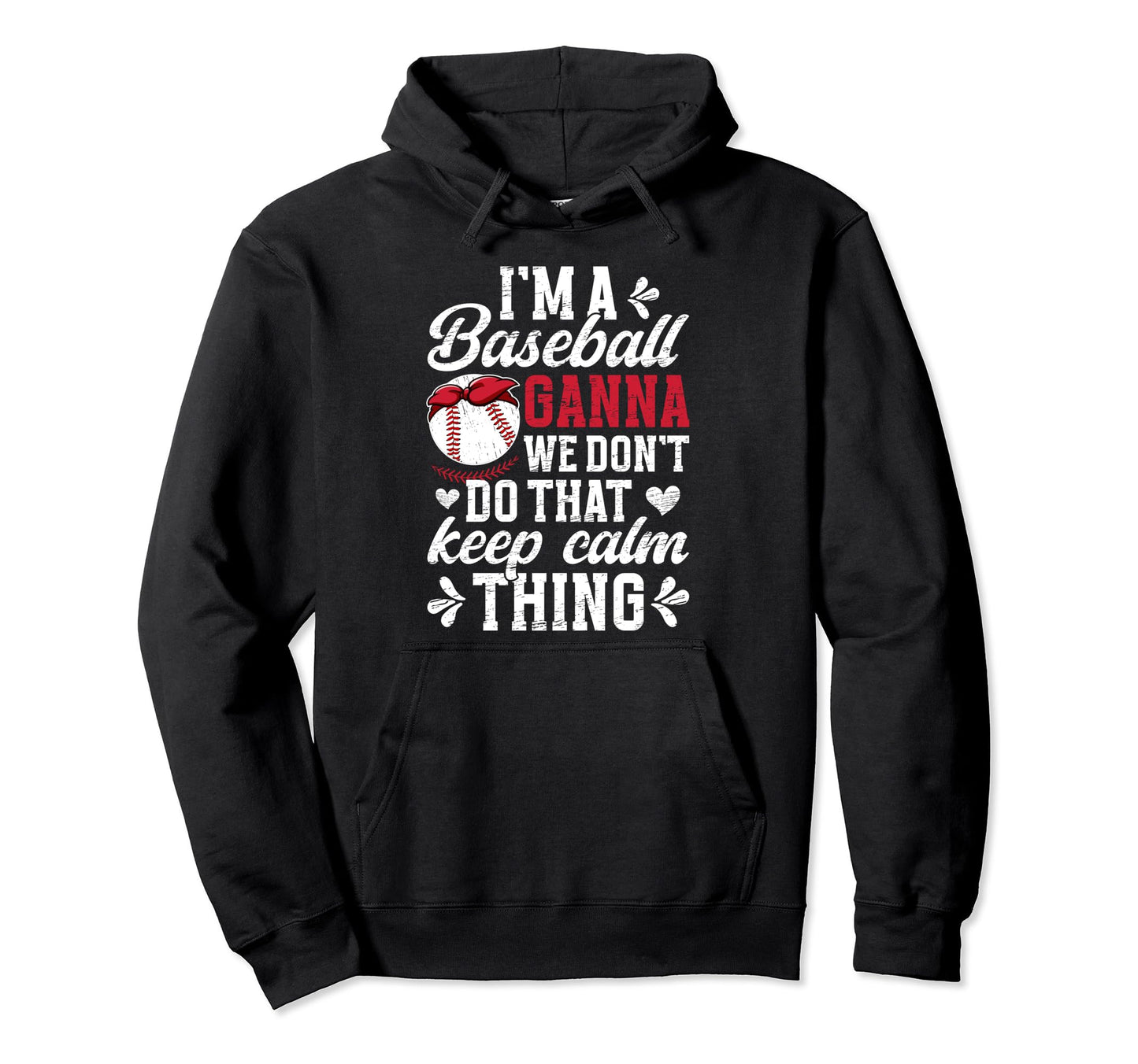 Im Baseball Ganna Grandma Ganna Baseball Hoodie - Aesthetic Graphic Unisex - T-Shirt, Sweatshirt, Hoodie