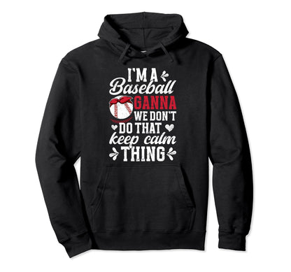 Im Baseball Ganna Grandma Ganna Baseball Hoodie - Aesthetic Graphic Unisex - T-Shirt, Sweatshirt, Hoodie