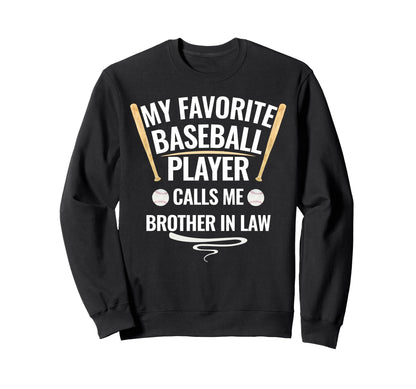 My Favorite Baseball Player Calls Me Sweatshirt - Graphic Print Unisex - T-Shirt, Sweatshirt, Hoodie