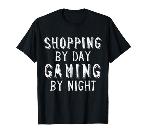 Shopping Day Gaming Night Grocery Shopper T-Shirt - Novelty Apparel Unisex - T-Shirt, Sweatshirt, Hoodie