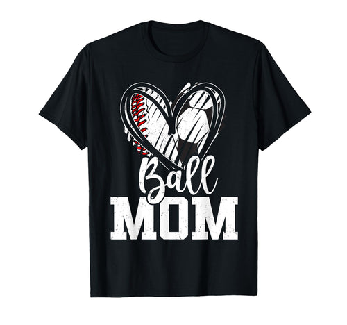 Ball Mom Baseball Soccer Mom T-Shirt - Casual Everyday Wear Men Women - T-Shirt, Sweatshirt, Hoodie