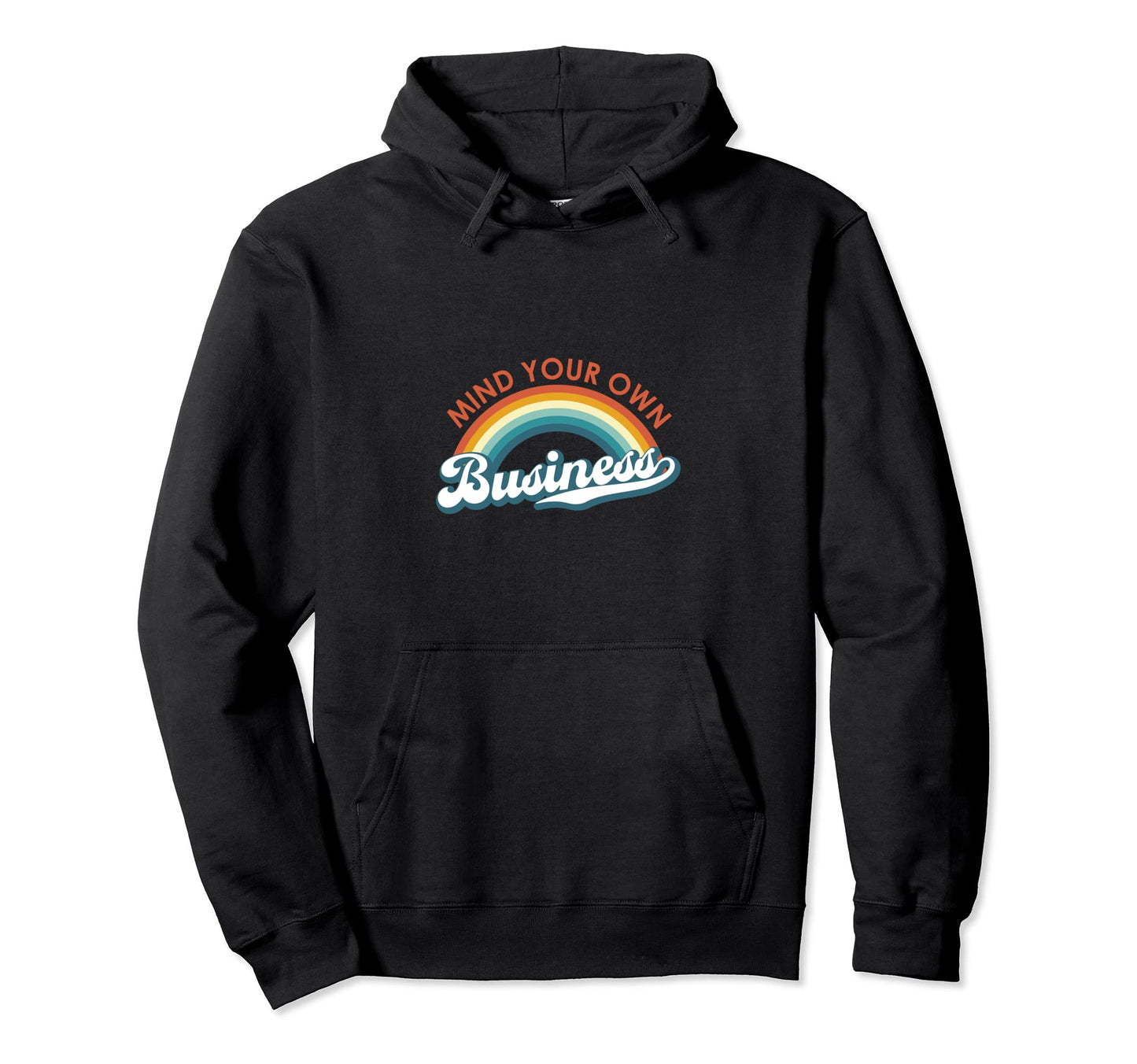 Mind Your Own Business Equal Rights Hoodie - Aesthetic Graphic for Adults - T-Shirt, Sweatshirt, Hoodie