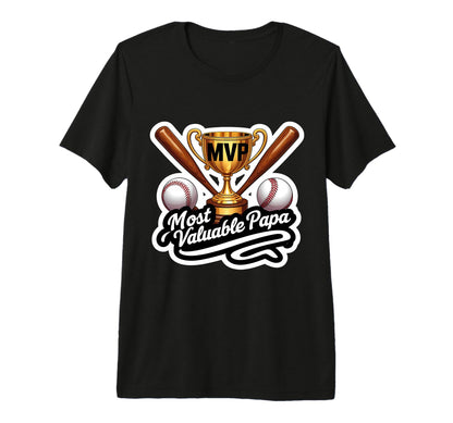 Most Valuable Papa Baseball Dad Coach T-Shirt - Novelty Apparel Unisex - T-Shirt, Sweatshirt, Hoodie