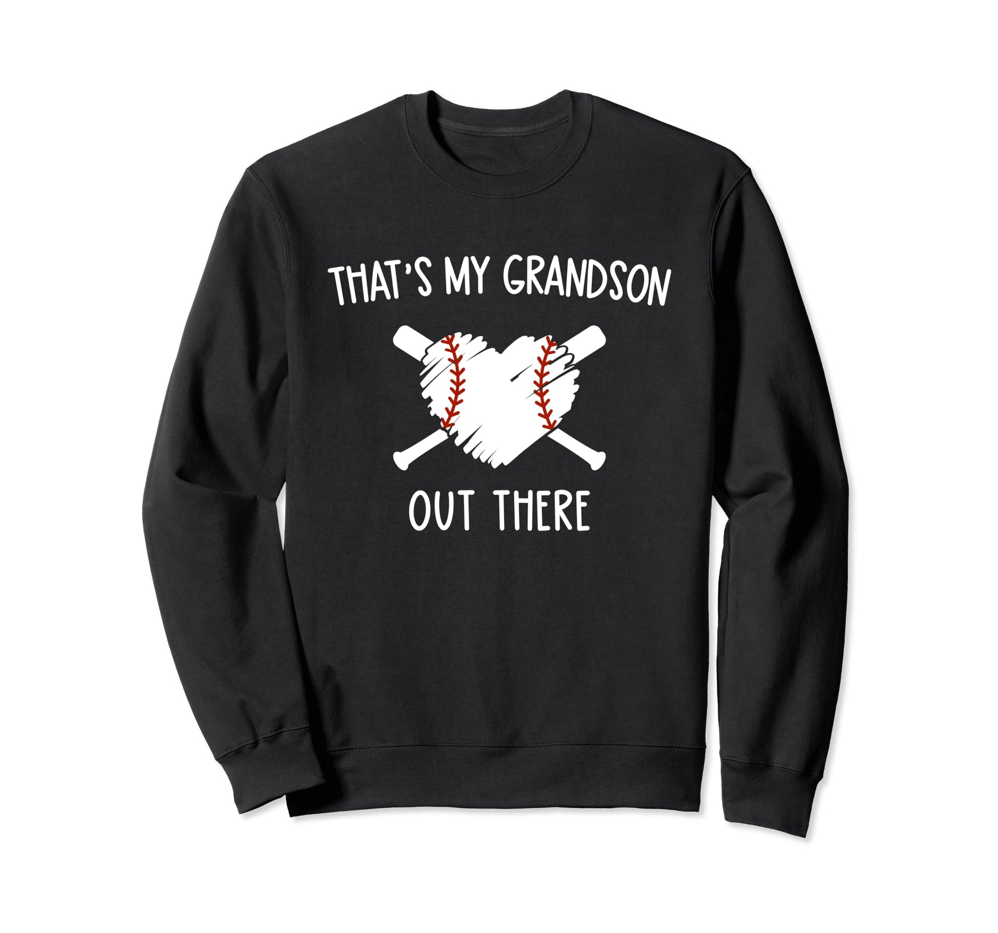 Thats My Grandson Out There Baseball Sweatshirt - Minimalist Print Unisex - T-Shirt, Sweatshirt, Hoodie