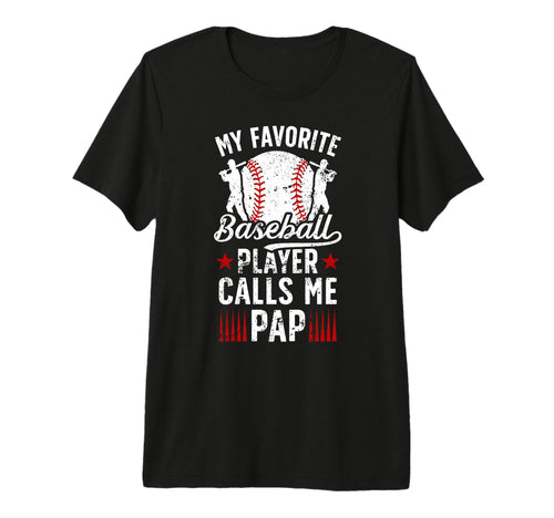 Mens My Favorite Baseball Player Pap T-Shirt - Novelty Apparel Unisex - T-Shirt, Sweatshirt, Hoodie