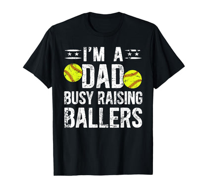Busy Raising Ballers Softball Dad T-Shirt - Graphic Print for Adults - T-Shirt, Sweatshirt, Hoodie