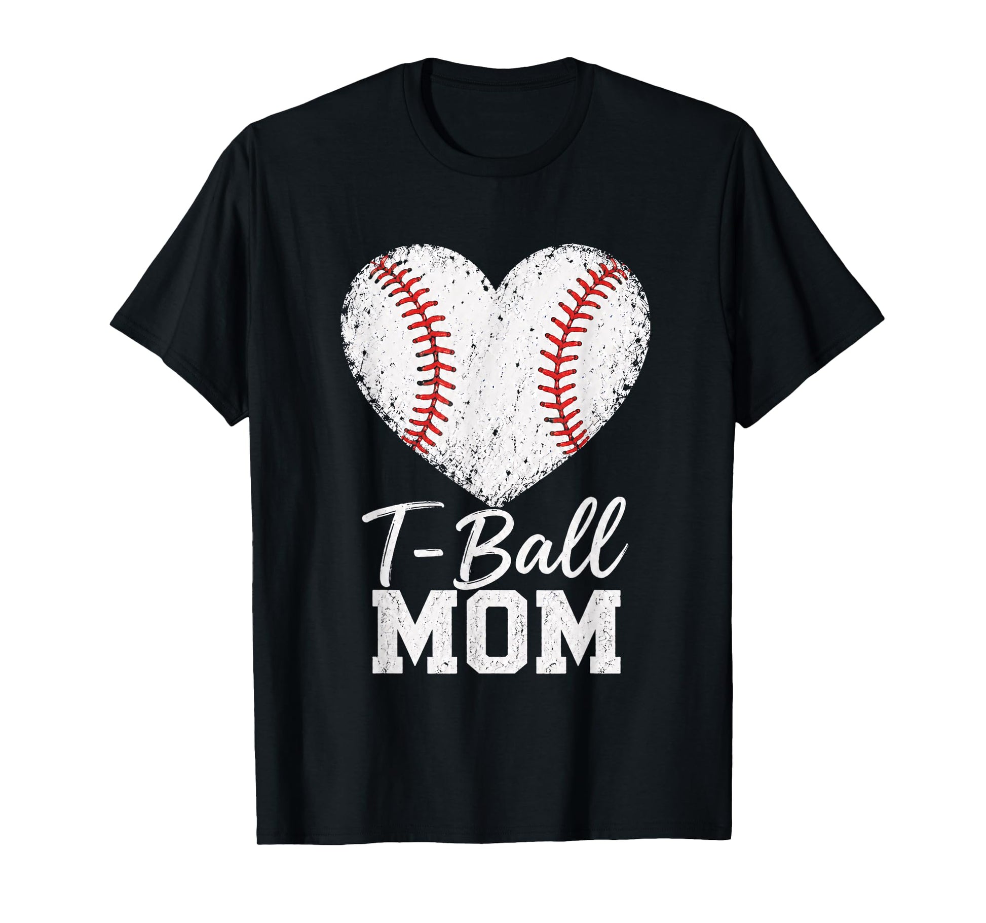 T Ball Mom Baseball Heart Sports Mama T-Shirt - Novelty Apparel Men Women - T-Shirt, Sweatshirt, Hoodie
