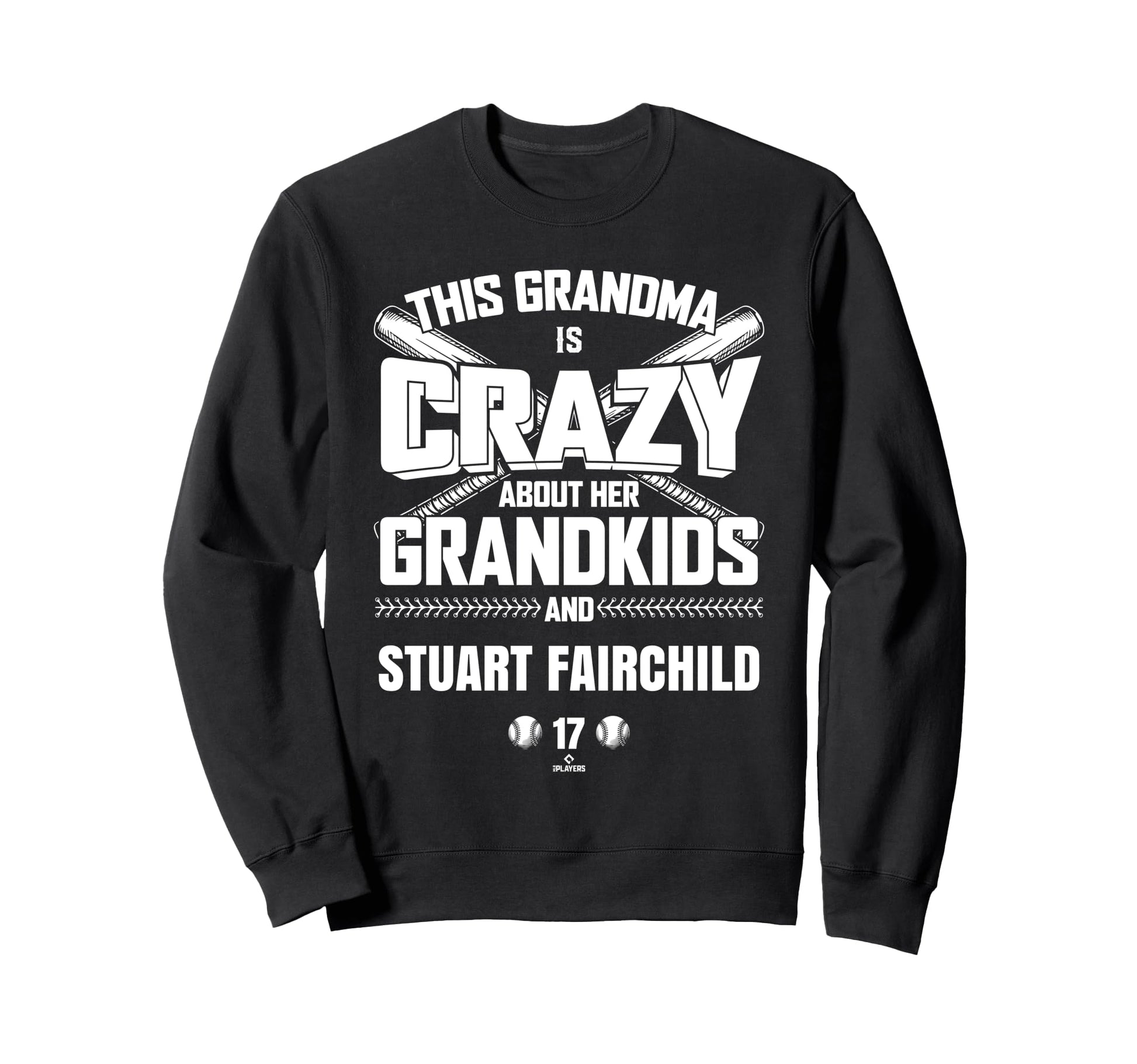 Grandma Crazy Stuart Fairchild Sweatshirt - Trendy Graphic for Adults - T-Shirt, Sweatshirt, Hoodie