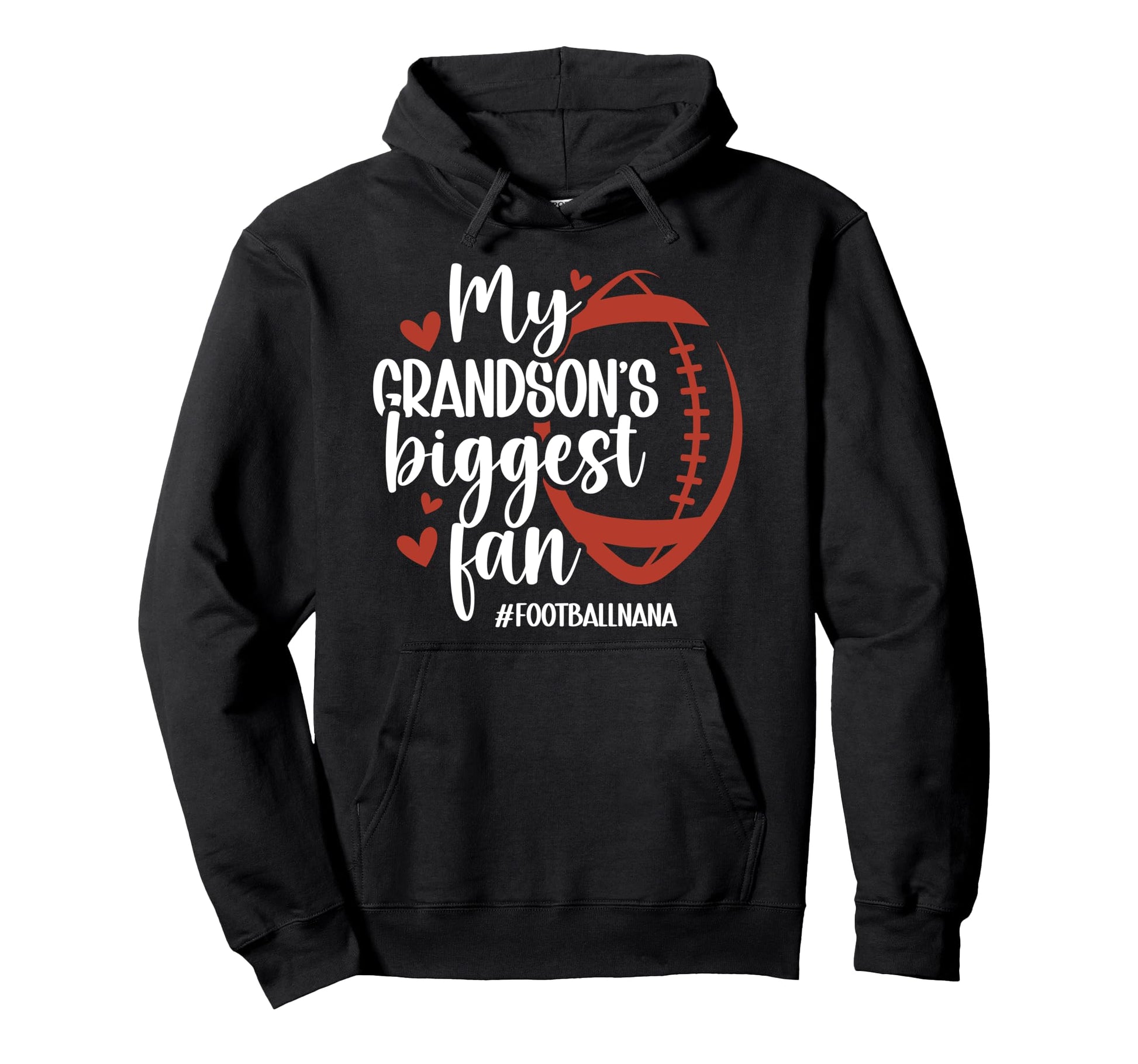 Biggest Fan Football Nana Grandma Nana Hoodie - Streetwear Style Unisex - T-Shirt, Sweatshirt, Hoodie