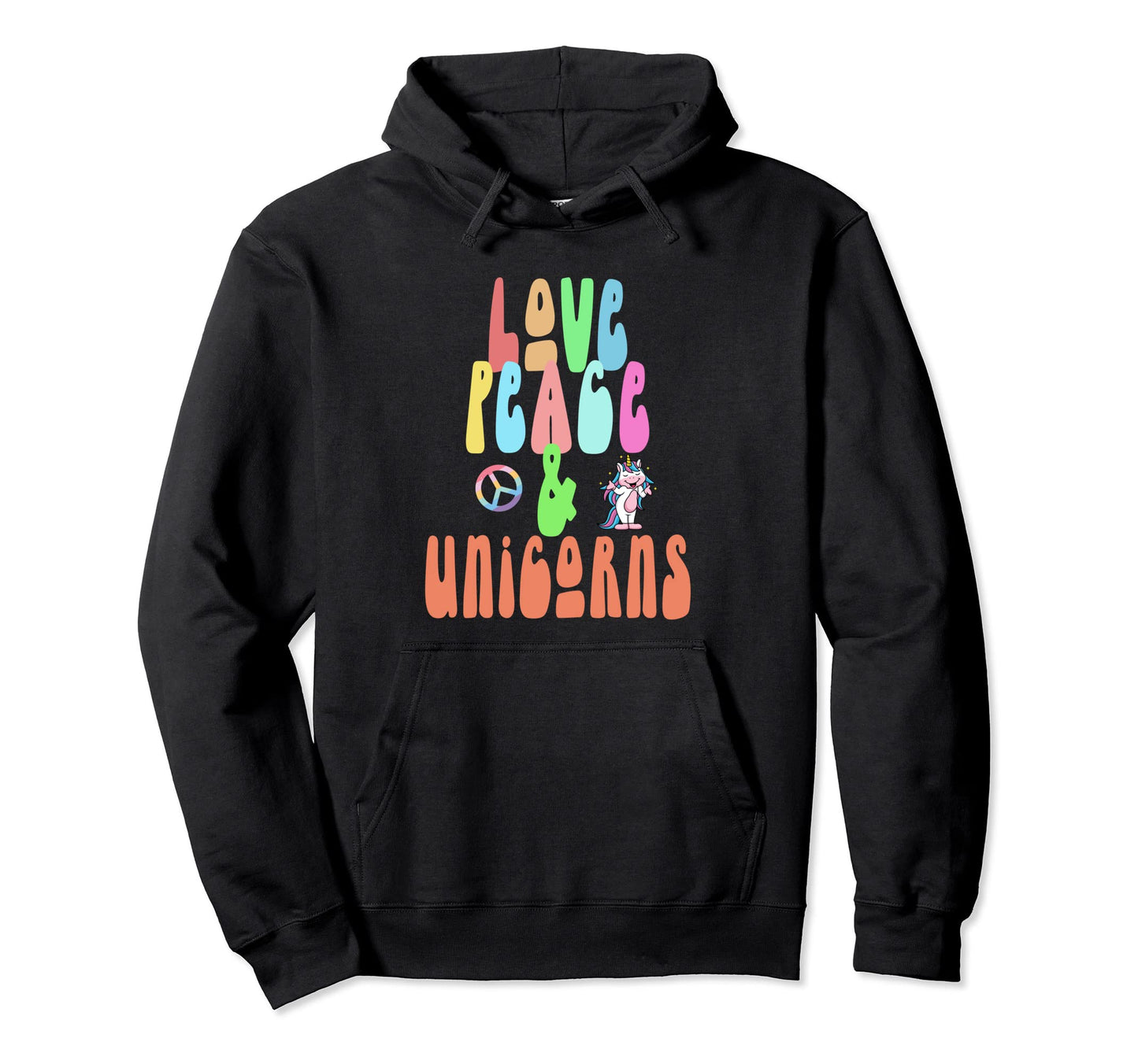 Love Peace Unicorns Fun Hippie Costume Hoodie - Custom Art Print Men Women - T-Shirt, Sweatshirt, Hoodie