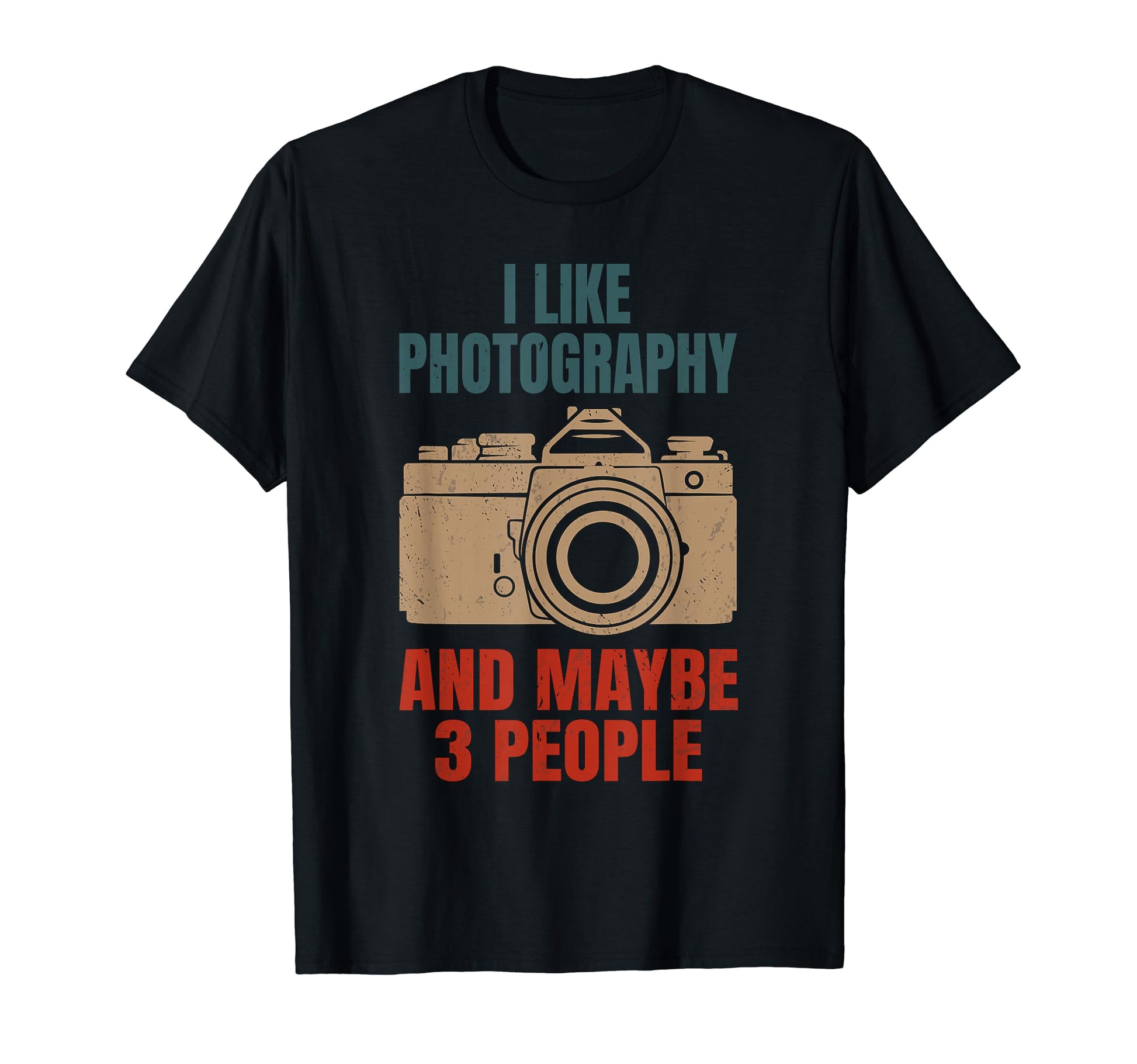 Photographer Camera I Like T-Shirt - Casual Everyday Wear Men Women - T-Shirt, Sweatshirt, Hoodie